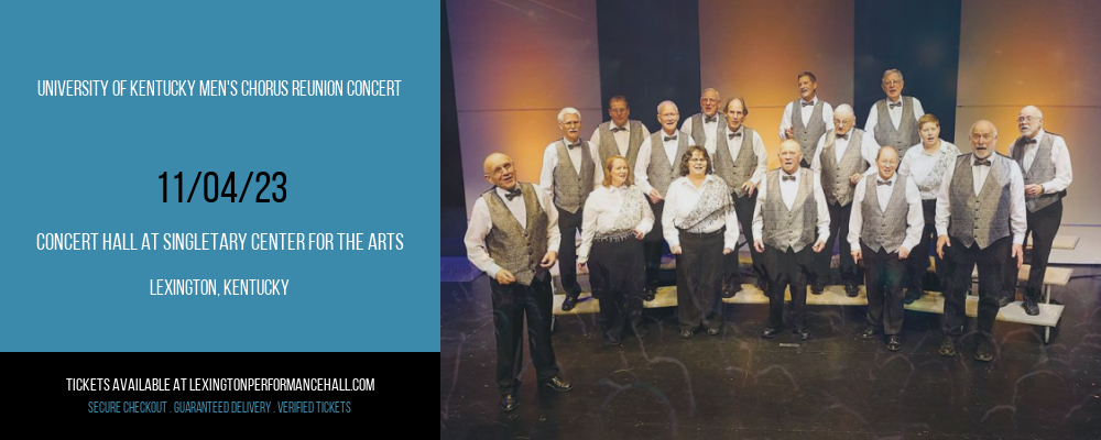 University of Kentucky Men's Chorus Reunion Concert at Concert Hall at Singletary Center for the Arts