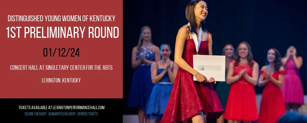 Distinguished Young Women of Kentucky - 1st Preliminary Round at Concert Hall at Singletary Center for the Arts