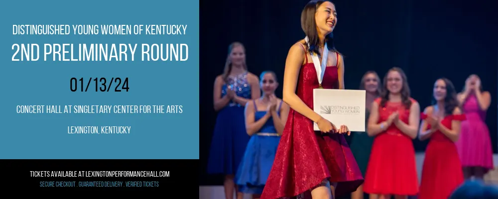 Distinguished Young Women of Kentucky - 2nd Preliminary Round at Concert Hall at Singletary Center for the Arts