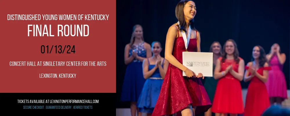 Distinguished Young Women of Kentucky - Final Round at Concert Hall at Singletary Center for the Arts